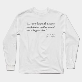 A Quote from "95 Poems" by E. E. Cummings Long Sleeve T-Shirt